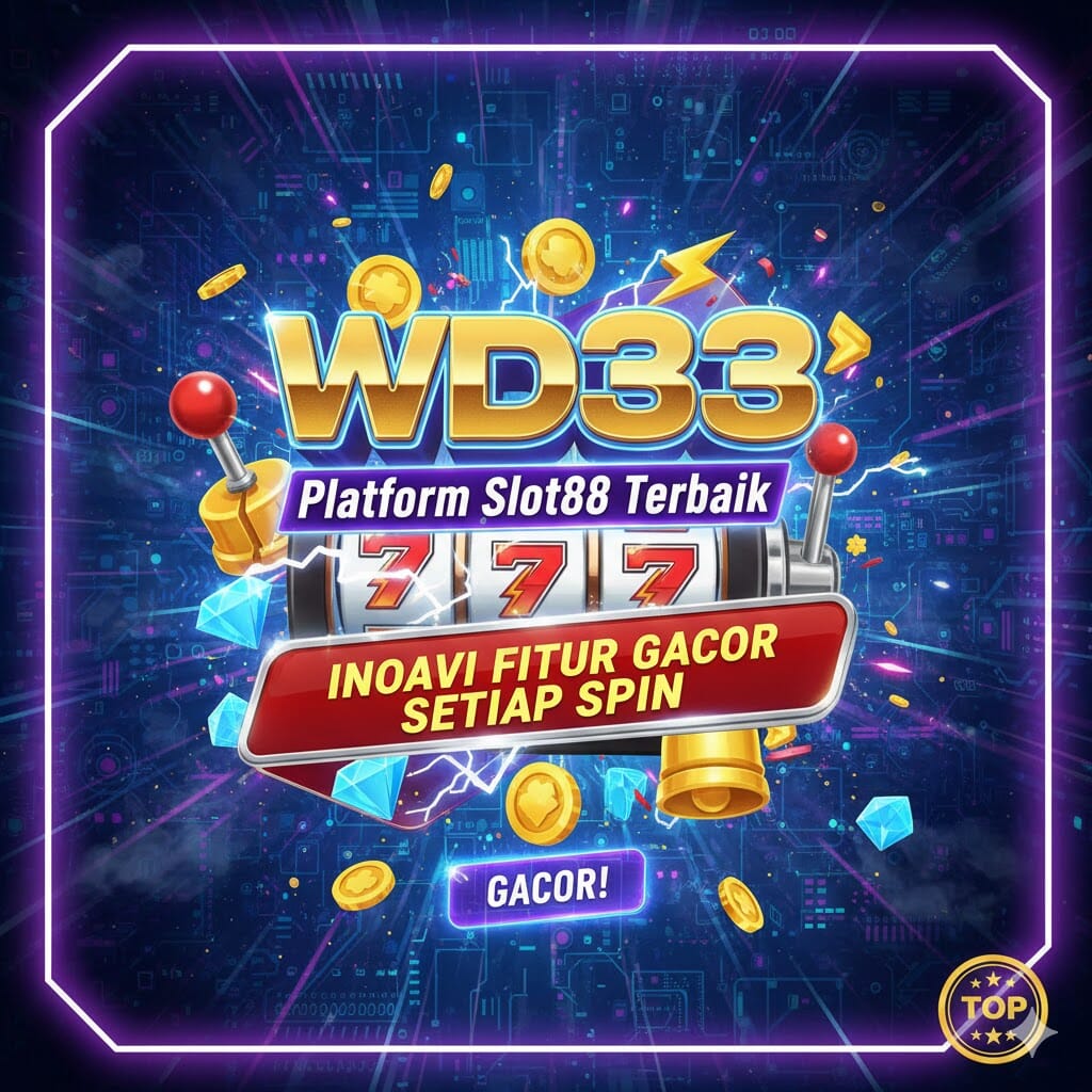 WD33 ✨ Platform Slot88 Terbaik dengan Inovasi Fitur Gacor Setiap Spin image 1
